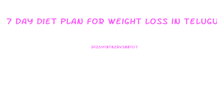 7 day diet plan for weight loss in telugu