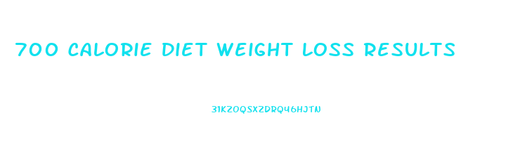 700 Calorie Diet Weight Loss Results