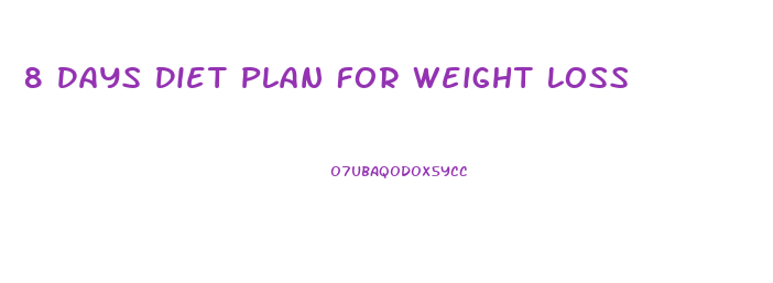 8 Days Diet Plan For Weight Loss