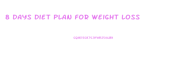 8 Days Diet Plan For Weight Loss