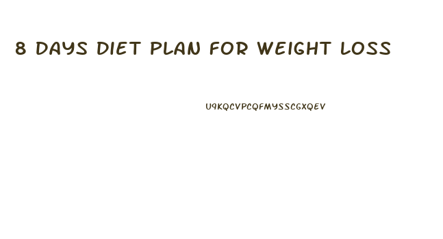 8 Days Diet Plan For Weight Loss