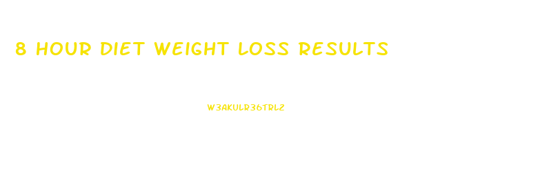 8 Hour Diet Weight Loss Results