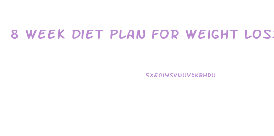 8 Week Diet Plan For Weight Loss Pdf