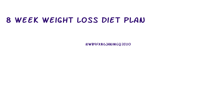 8 Week Weight Loss Diet Plan