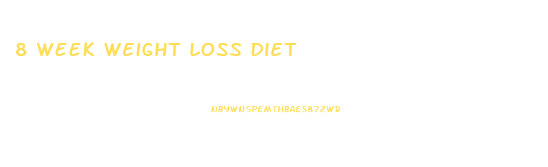8 Week Weight Loss Diet