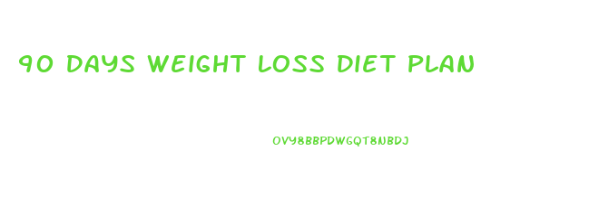 90 Days Weight Loss Diet Plan