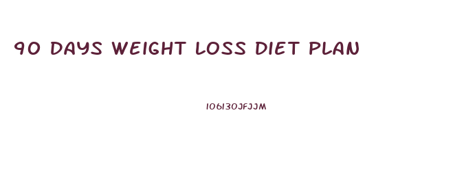 90 Days Weight Loss Diet Plan