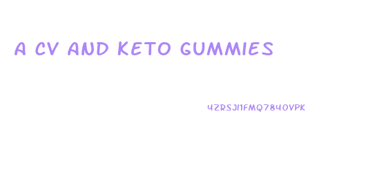 A Cv And Keto Gummies