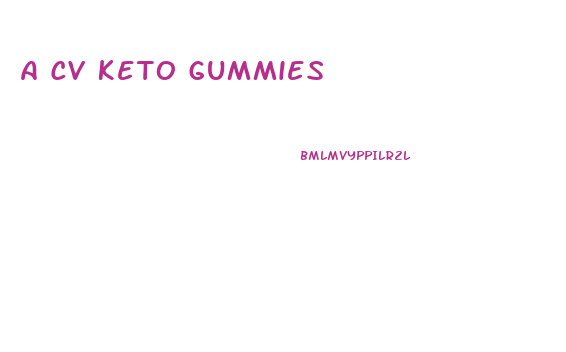 A Cv Keto Gummies