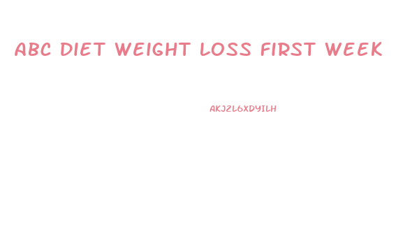 Abc Diet Weight Loss First Week