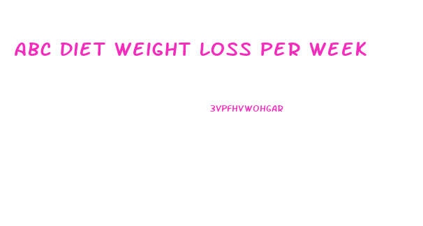 Abc Diet Weight Loss Per Week