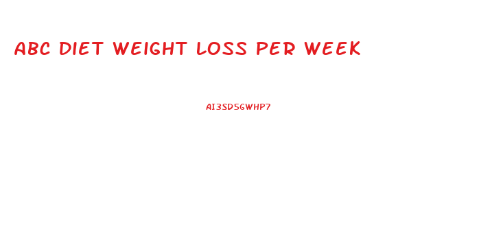 Abc Diet Weight Loss Per Week