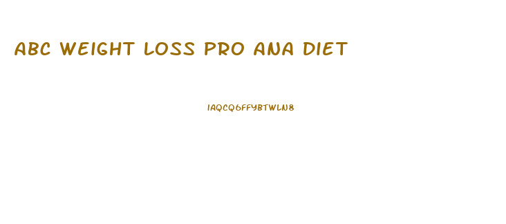 Abc Weight Loss Pro Ana Diet