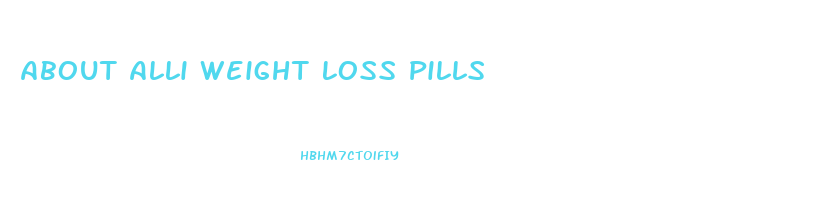 About Alli Weight Loss Pills