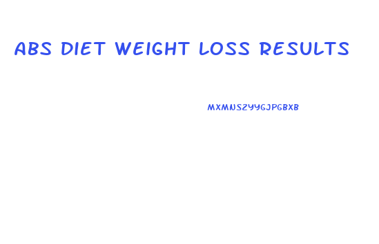 Abs Diet Weight Loss Results