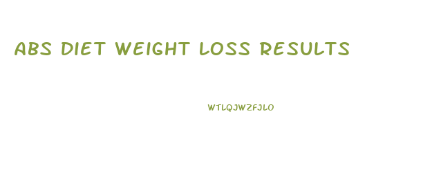 Abs Diet Weight Loss Results