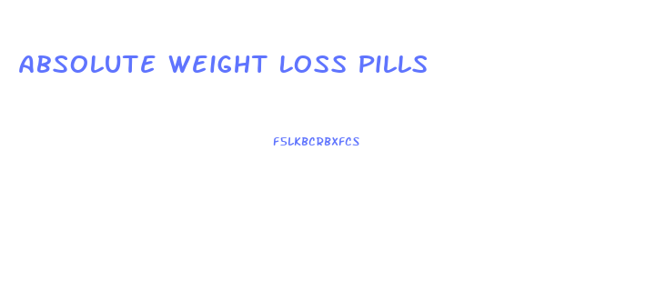 Absolute Weight Loss Pills