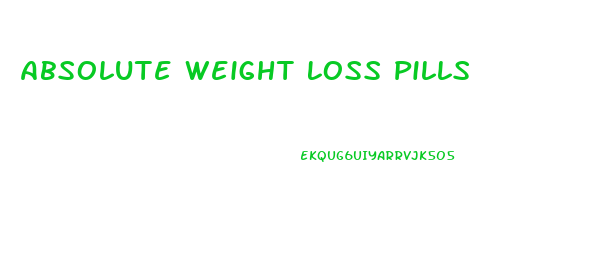 Absolute Weight Loss Pills