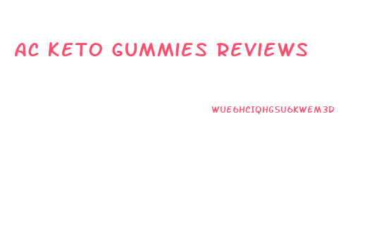 Ac Keto Gummies Reviews