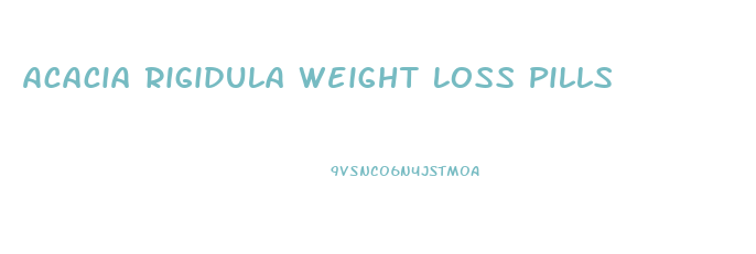 Acacia Rigidula Weight Loss Pills
