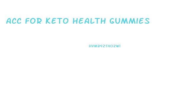 Acc For Keto Health Gummies