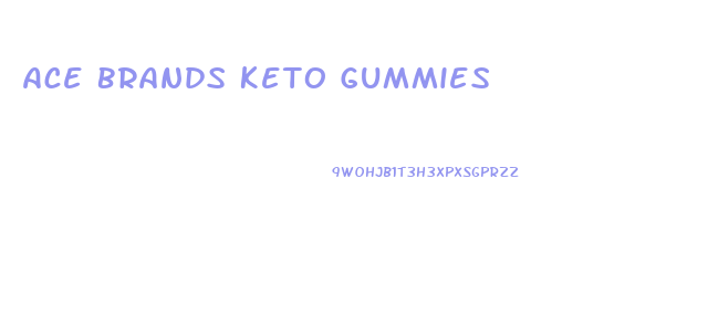 Ace Brands Keto Gummies