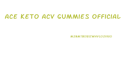 Ace Keto Acv Gummies Official Website