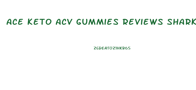 Ace Keto Acv Gummies Reviews Shark Tank