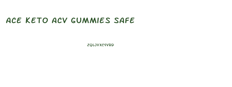 Ace Keto Acv Gummies Safe