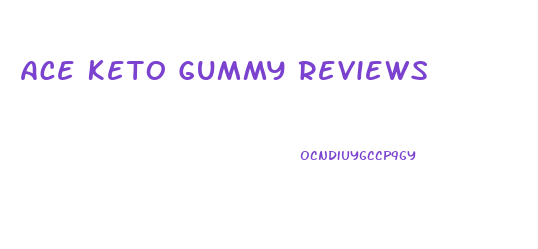 Ace Keto Gummy Reviews
