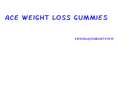 Ace Weight Loss Gummies