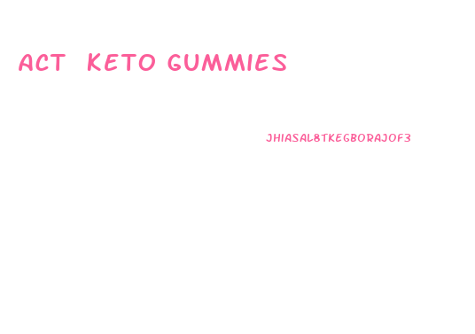 Act Keto Gummies