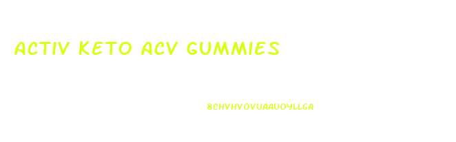 Activ Keto Acv Gummies