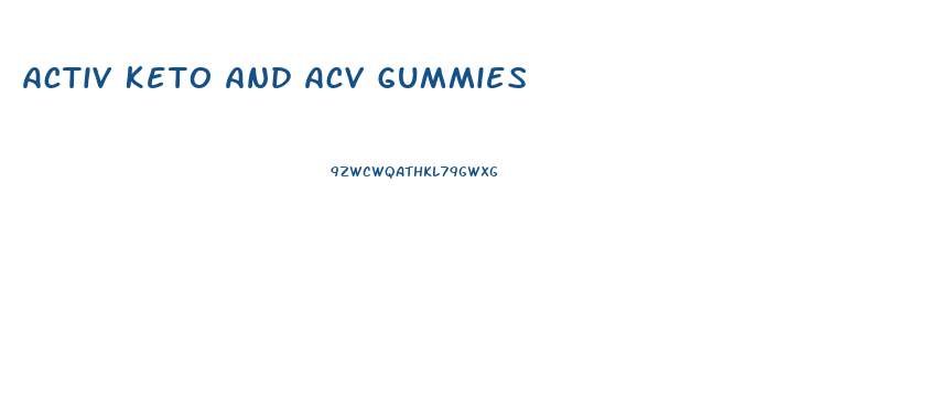 Activ Keto And Acv Gummies