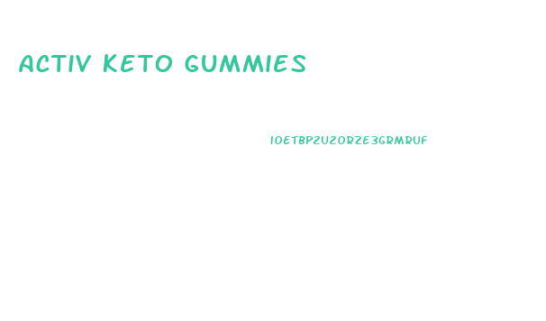 Activ Keto Gummies