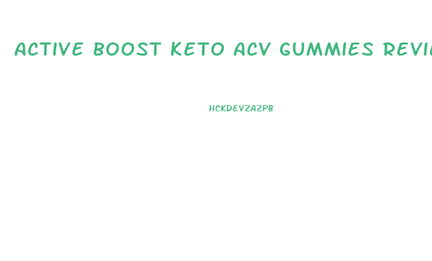 Active Boost Keto Acv Gummies Reviews