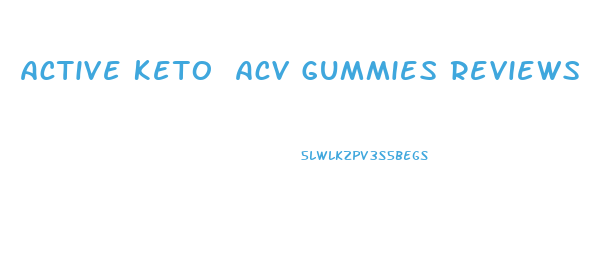 Active Keto Acv Gummies Reviews