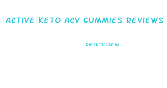 Active Keto Acv Gummies Reviews