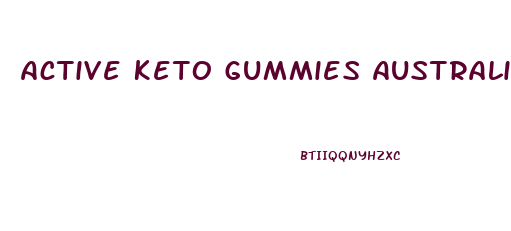 Active Keto Gummies Australia