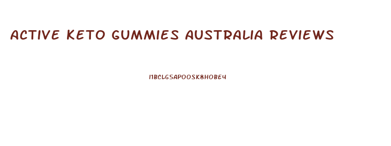Active Keto Gummies Australia Reviews