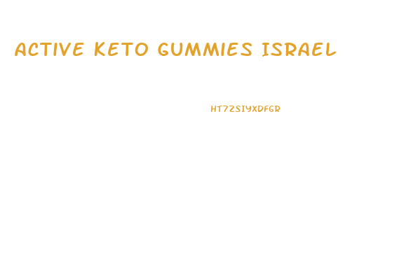 Active Keto Gummies Israel