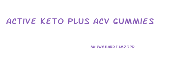 Active Keto Plus Acv Gummies