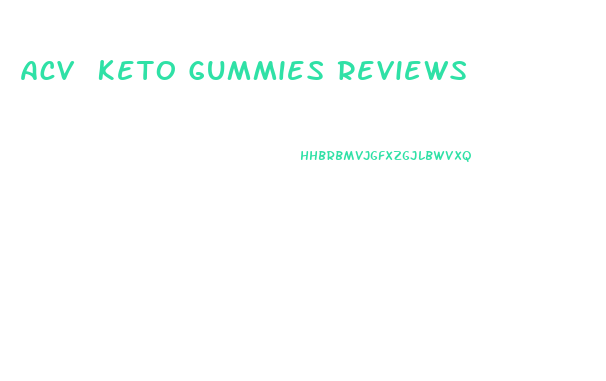 Acv Keto Gummies Reviews