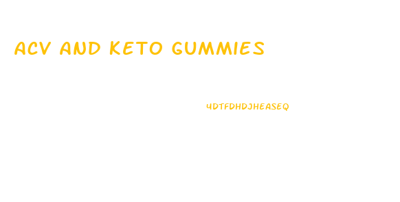 Acv And Keto Gummies