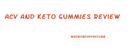Acv And Keto Gummies Review