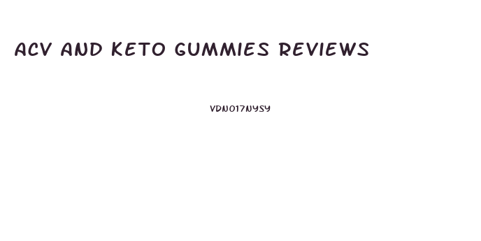 Acv And Keto Gummies Reviews