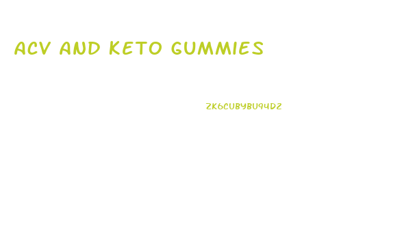 Acv And Keto Gummies