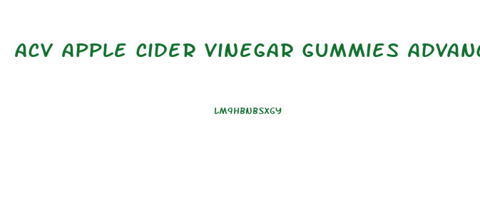 Acv Apple Cider Vinegar Gummies Advanced Weight Loss Formula