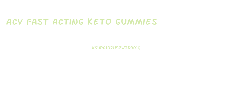 Acv Fast Acting Keto Gummies