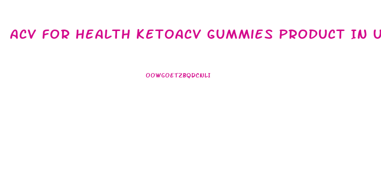 Acv For Health Ketoacv Gummies Product In Usa